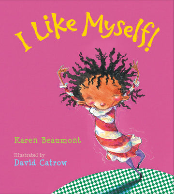 I Like Myself! Board Book by Beaumont, Karen
