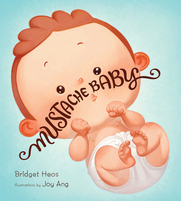 Mustache Baby Board Book by Heos, Bridget