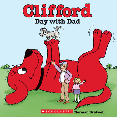 Clifford's Day with Dad (Classic Storybook) by Bridwell, Norman