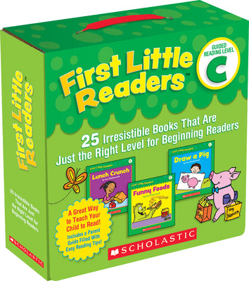 First Little Readers: Guided Reading Level C (Parent Pack): 25 Irresistible Books That Are Just the Right Level for Beginning Readers by Charlesworth, Liza