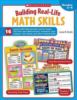 Building Real-Life Math Skills, Grades 3-5 by Onish, Liane