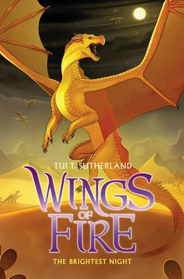 The Brightest Night (Wings of Fire #5): Volume 5 by Sutherland, Tui T.