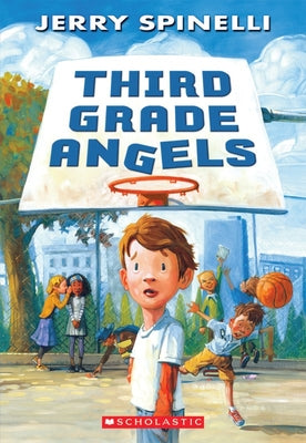 Third Grade Angels by Spinelli, Jerry