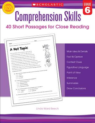 Comprehension Skills: 40 Short Passages for Close Readings, Grade 6 by Beech, Linda