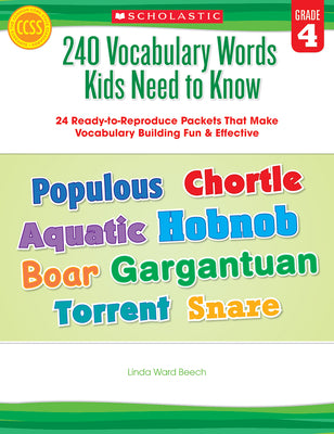 240 Vocabulary Words Kids Need to Know: Grade 4: 24 Ready-To-Reproduce Packets Inside! by Beech, Linda