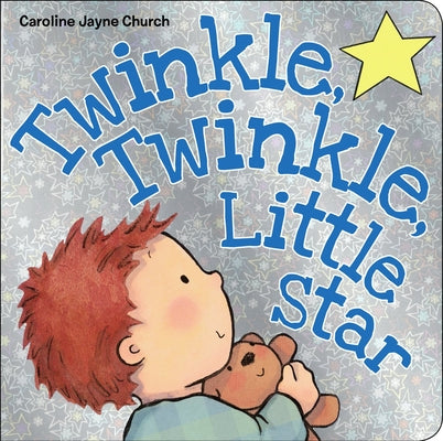 Twinkle, Twinkle, Little Star by Church, Caroline Jayne