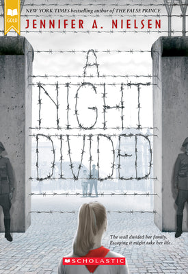 A Night Divided (Scholastic Gold) by Nielsen, Jennifer A.