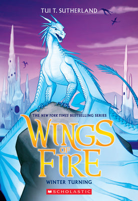 Winter Turning (Wings of Fire, Book 7): Volume 7 by Sutherland, Tui T.