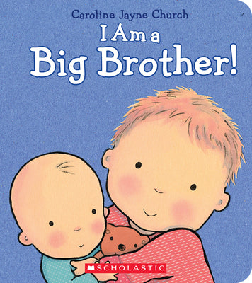 I Am a Big Brother by Church, Caroline Jayne