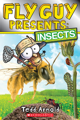 Fly Guy Presents: Insects (Scholastic Reader, Level 2) by Arnold, Tedd