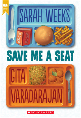 Save Me a Seat (Scholastic Gold) by Weeks, Sarah