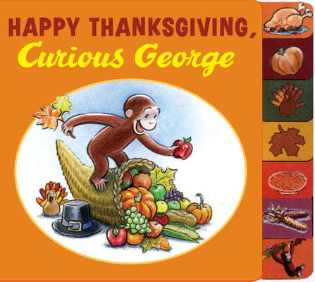 Happy Thanksgiving, Curious George by Rey, H. A.