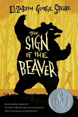 The Sign of the Beaver by Speare, Elizabeth George