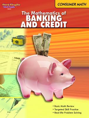 The Mathematics of Banking & Credit: Consumer Math Reproducible by Houghton Mifflin Harcourt