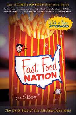 Fast Food Nation: The Dark Side of the All-American Meal by Schlosser, Eric