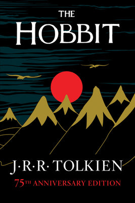 The Hobbit: Or There and Back Again by Tolkien, J. R. R.