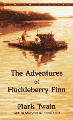 The Adventures of Huckleberry Finn by Twain, Mark