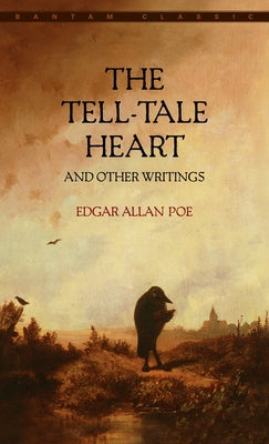 The Tell-Tale Heart and Other Writings by Poe, Edgar Allan