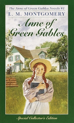 Anne of Green Gables by Montgomery, L. M.