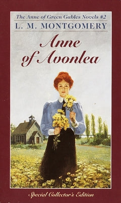 Anne of Avonlea by Montgomery, L. M.