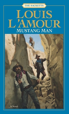 Mustang Man: The Sacketts by L'Amour, Louis