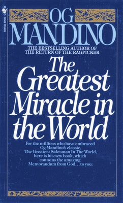 The Greatest Miracle in the World by Mandino, Og