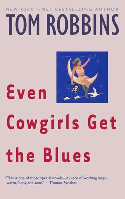 Even Cowgirls Get the Blues by Robbins, Tom