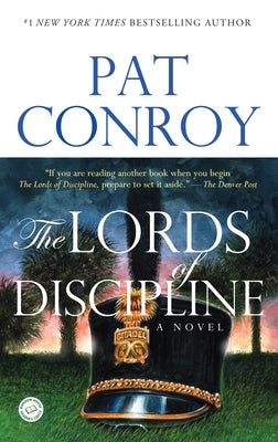 The Lords of Discipline by Conroy, Pat