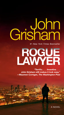 Rogue Lawyer by Grisham, John