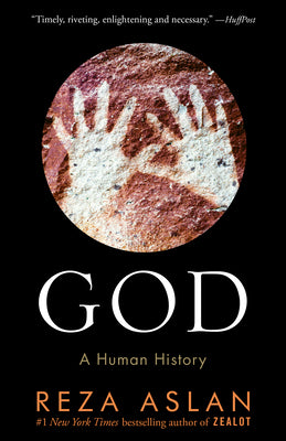 God: A Human History by Aslan, Reza