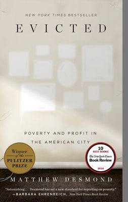 Evicted: Poverty and Profit in the American City by Desmond, Matthew