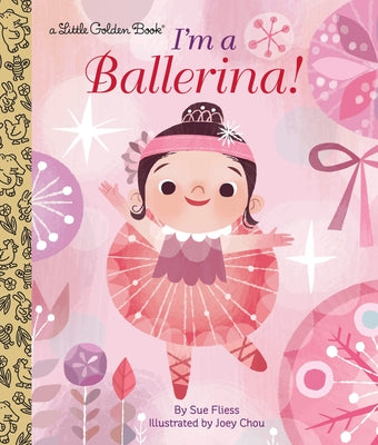 I'm a Ballerina! by Fliess, Sue