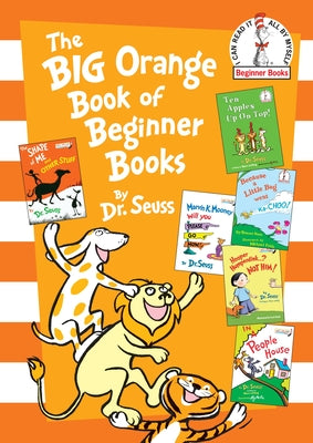 The Big Orange Book of Beginner Books by Dr Seuss