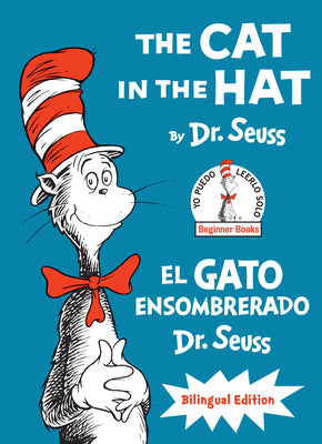 The Cat in the Hat/El Gato Ensombrerado (the Cat in the Hat Spanish Edition): Bilingual Edition by Dr Seuss