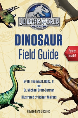 Jurassic World Dinosaur Field Guide (Jurassic World) by Holtz, Thomas R.