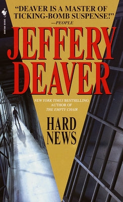 Hard News by Deaver, Jeffery