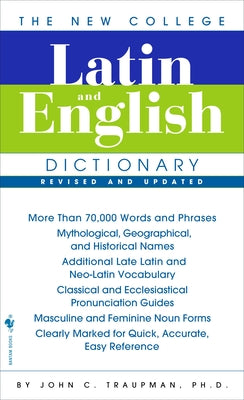 The New College Latin & English Dictionary, Revised and Updated by Traupman, John