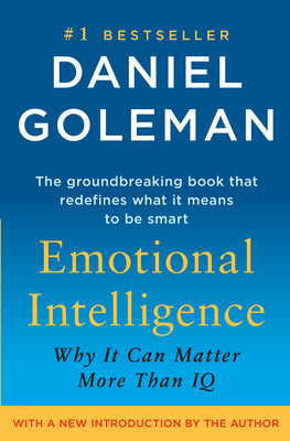 Emotional Intelligence: Why It Can Matter More Than IQ by Goleman, Daniel