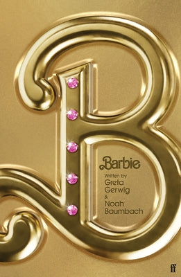 Barbie: The Screenplay by Gerwig, Greta