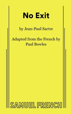 No Exit by Sarte, Jean-Paul