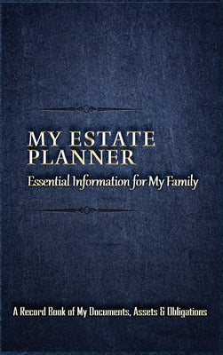 My Estate Planner: Essential Information for MY Family by Caffey, Marion J.
