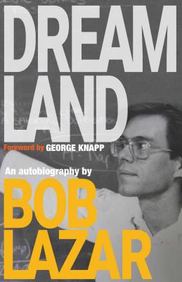 Dreamland: An Autobiography by Lazar, Bob