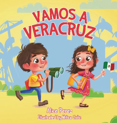 Vamos a Veracruz by Perez, Alice