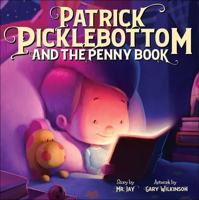 Patrick Picklebottom and the Penny Book by Miletsky, Jay "mr Jay"