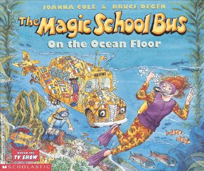 The Magic School Bus on the Ocean Floor by Cole, Joanna
