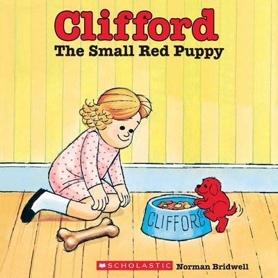 Clifford the Small Red Puppy by Bridwell, Norman