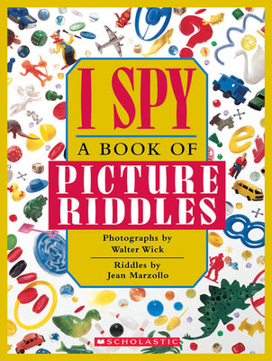 I Spy: A Book of Picture Riddles by Marzollo, Jean