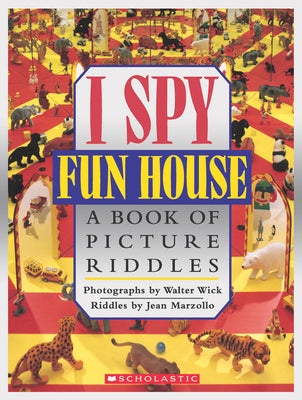 I Spy Fun House: A Book of Picture Riddles by Marzollo, Jean
