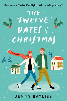 The Twelve Dates of Christmas by Bayliss, Jenny