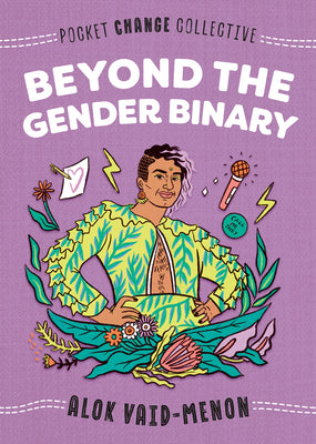 Beyond the Gender Binary by Vaid-Menon, Alok